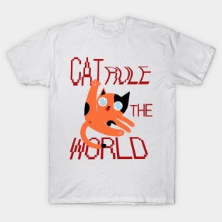 Cat Rule The World T-Shirt